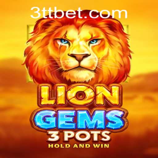 Descubra o Fascinante Mundo de LionGems3pots em 3TBET.COM