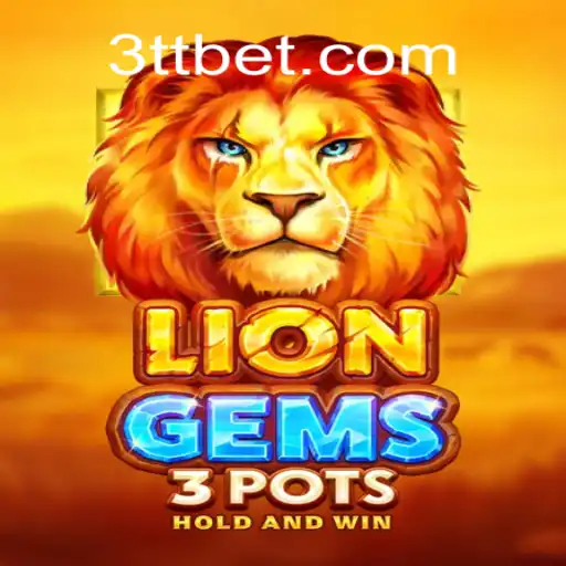 Descubra o Fascinante Mundo de LionGems3pots em 3TBET.COM